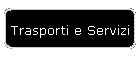 Trasporti e Servizi