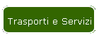 Trasporti e Servizi
